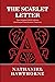 The Scarlet Letter: The Original 1850 Edition (Nathaniel Hawthorne Classics)