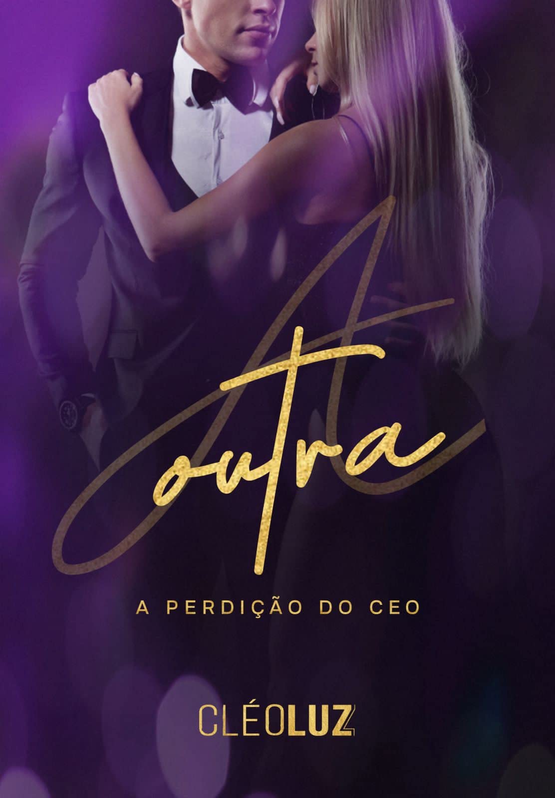 A OUTRA - A PERDIÇÃO DO CEO : LIVRO ÚNICO (Kindle Edition)