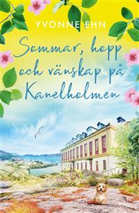 Sommar, hopp och vänskap på Kanelholmen (Kanelholmen, #1)