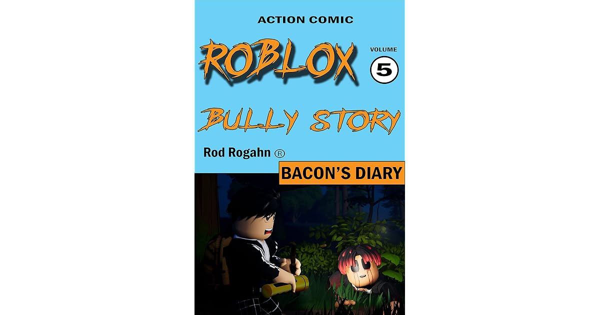 Bacon Hair Bully Story Vol 5 by Rod Rogahn