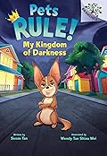 My Kingdom of Darkness: A Branches Book (Pets Rule!, #1)