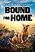 Bound for Home