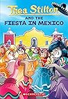 Fiesta in Mexico (Thea Stilton #35)