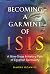Becoming a Garment of Isis: A Nine-Stage Initiatory Path of Egyptian Spirituality