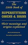 The Little Book of Superstitions Omens & Signs by BH McKechnie