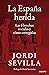 La España herida: Las 6 bre...