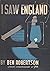 I Saw England