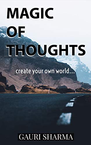 MAGIC OF THOUGHTS: create your own world