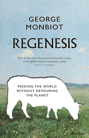 Regenesis: Feeding the World without Devouring the Planet