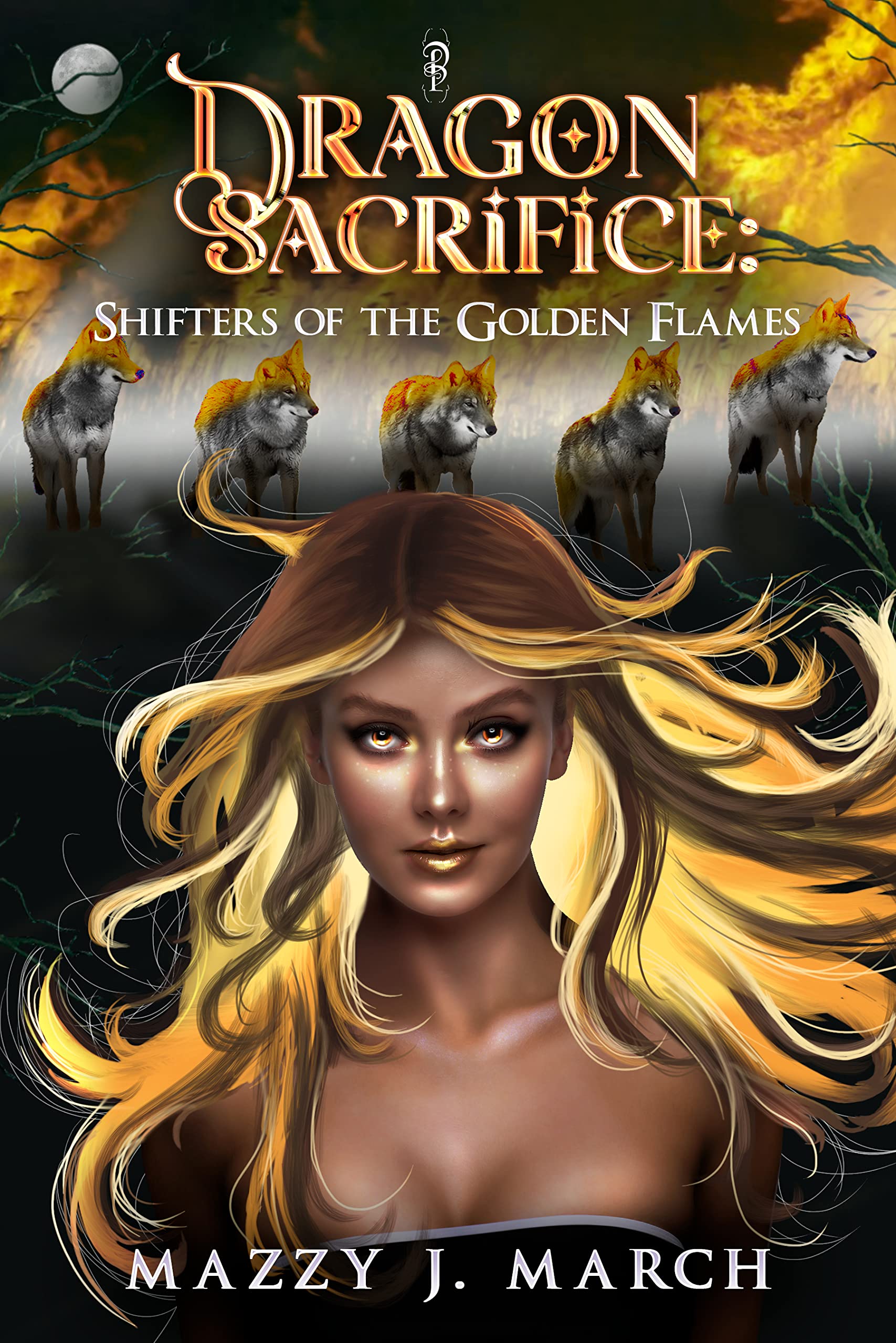 Dragon Sacrifice (Shifters of the Golden Flames, #1)