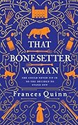 That Bonesetter Woman