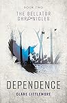 Dependence (The Bellator Chronicles #2)