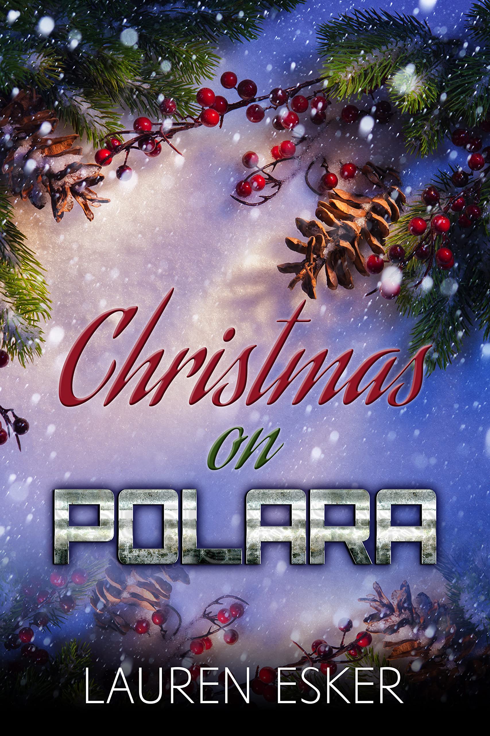 Christmas on Polara: A Warriors of Galatea Christmas Short (Warriors of Galatea shorts)