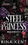 Steel Princess by Rina Kent Steel Princess by Rina Kent