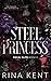 Steel Princess (Royal Elite #2)