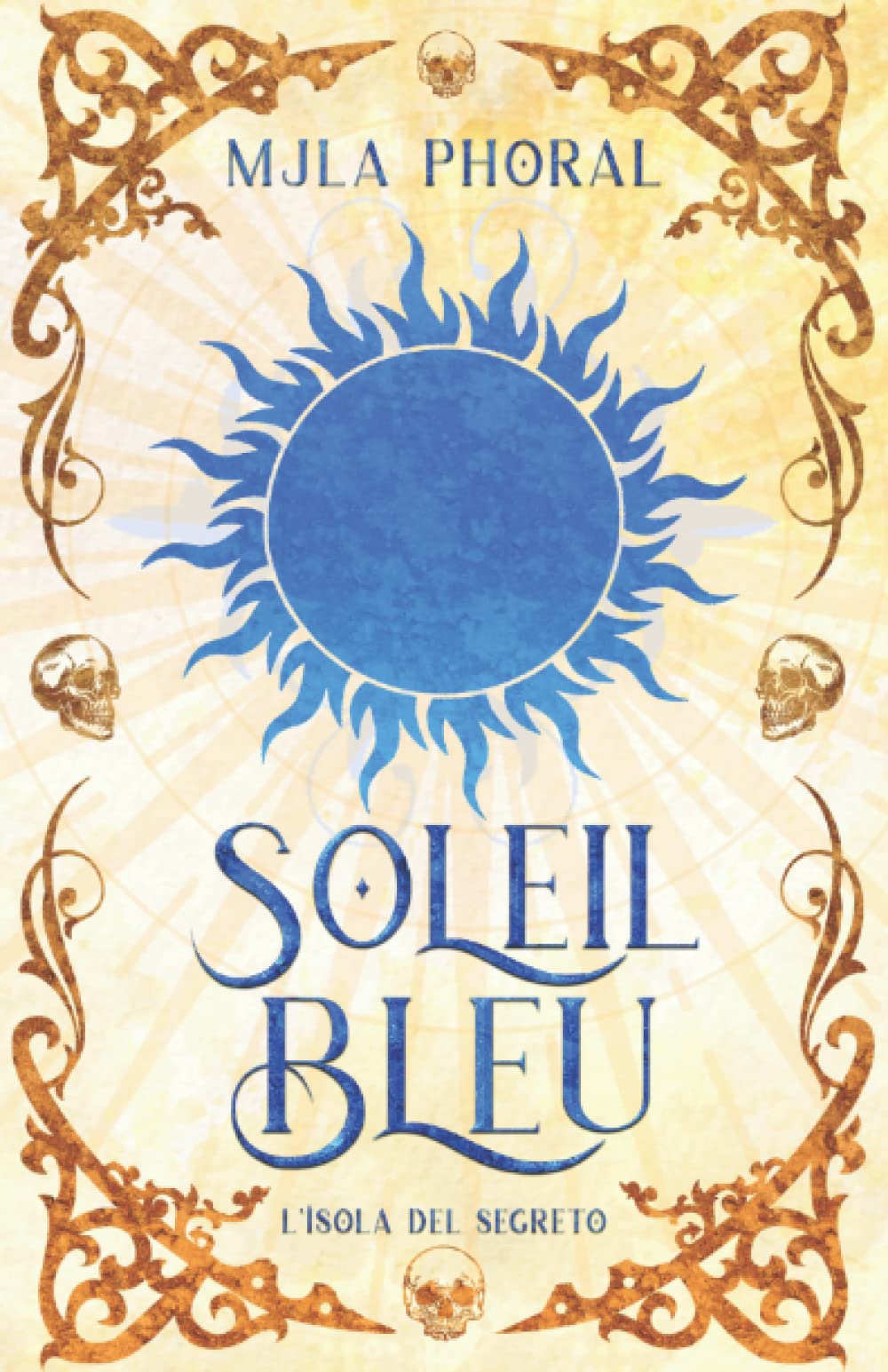 SOLEIL BLEU: L'Isola del Segreto (Italian Edition)
