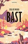 Bast by Lucas de Waard Bast by Lucas de Waard