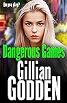 Dangerous Games