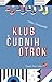 Klub čudnih otrok by Petra Soukupová