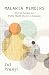 Malaria Memoirs: My Life Jo...