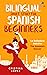 Bilingual Short Story for Spanish Beginners. LA BAILADORA ASE... by Cristina López Bilingual Short Story for Spanish Beginners. LA BAILADORA ASE... by Cristina López