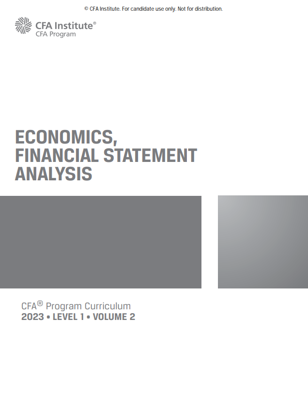 Economics, Financial Statement Analysis (CFA 2023 Level 1 #2)