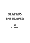Playing the Player