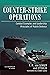Counter-Strike Operations: Combat Examples and Leadership Principles of Mobile Defence (Die Wehrmacht im Kampf)