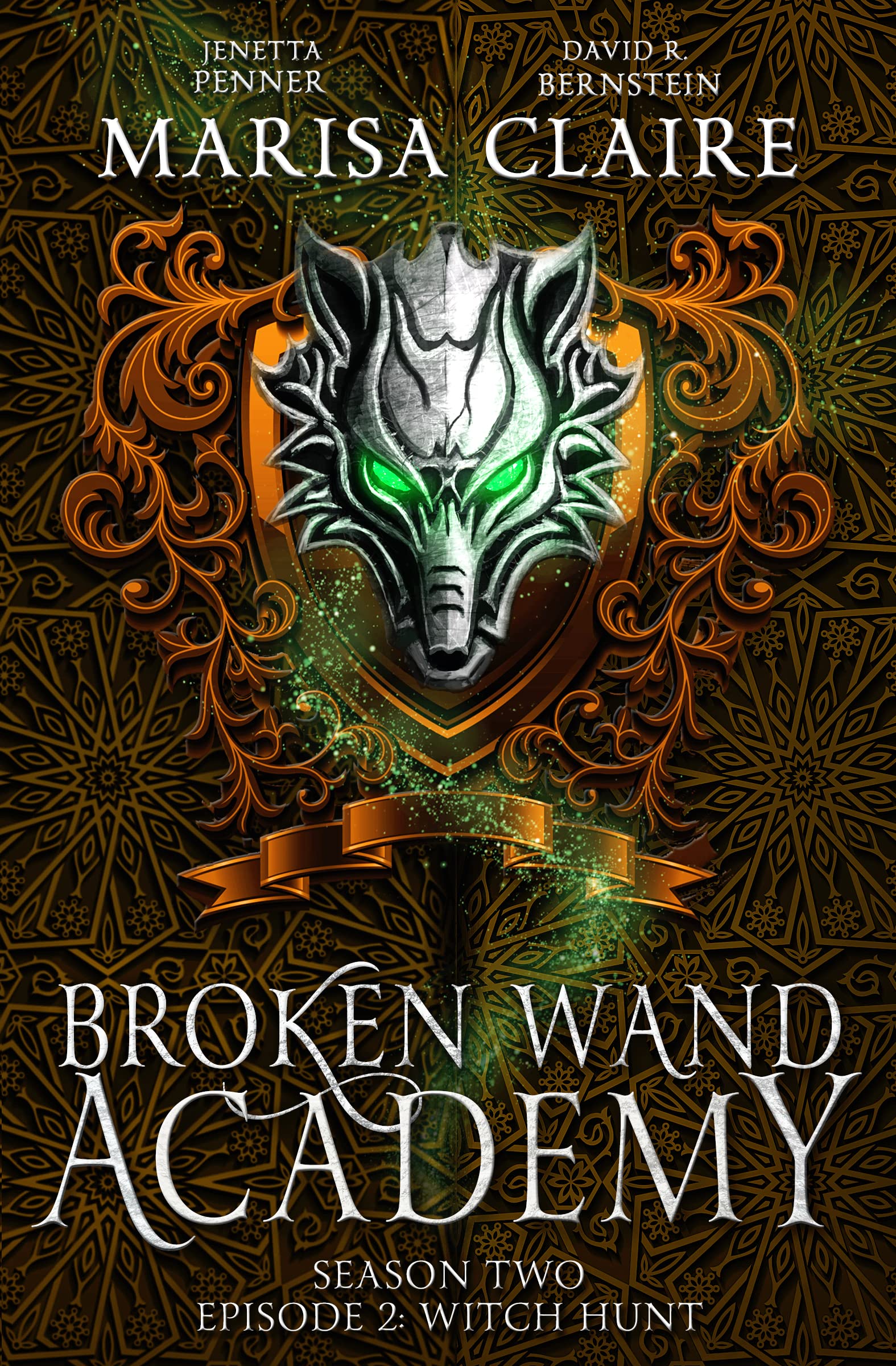 Broken Wand Academy: Season 2 - Episode 2: Witch Hunt (Veiled World)