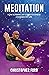 MEDITATION: How Altering My...