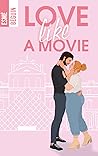 Love Like a Movie by Esmé Béguin