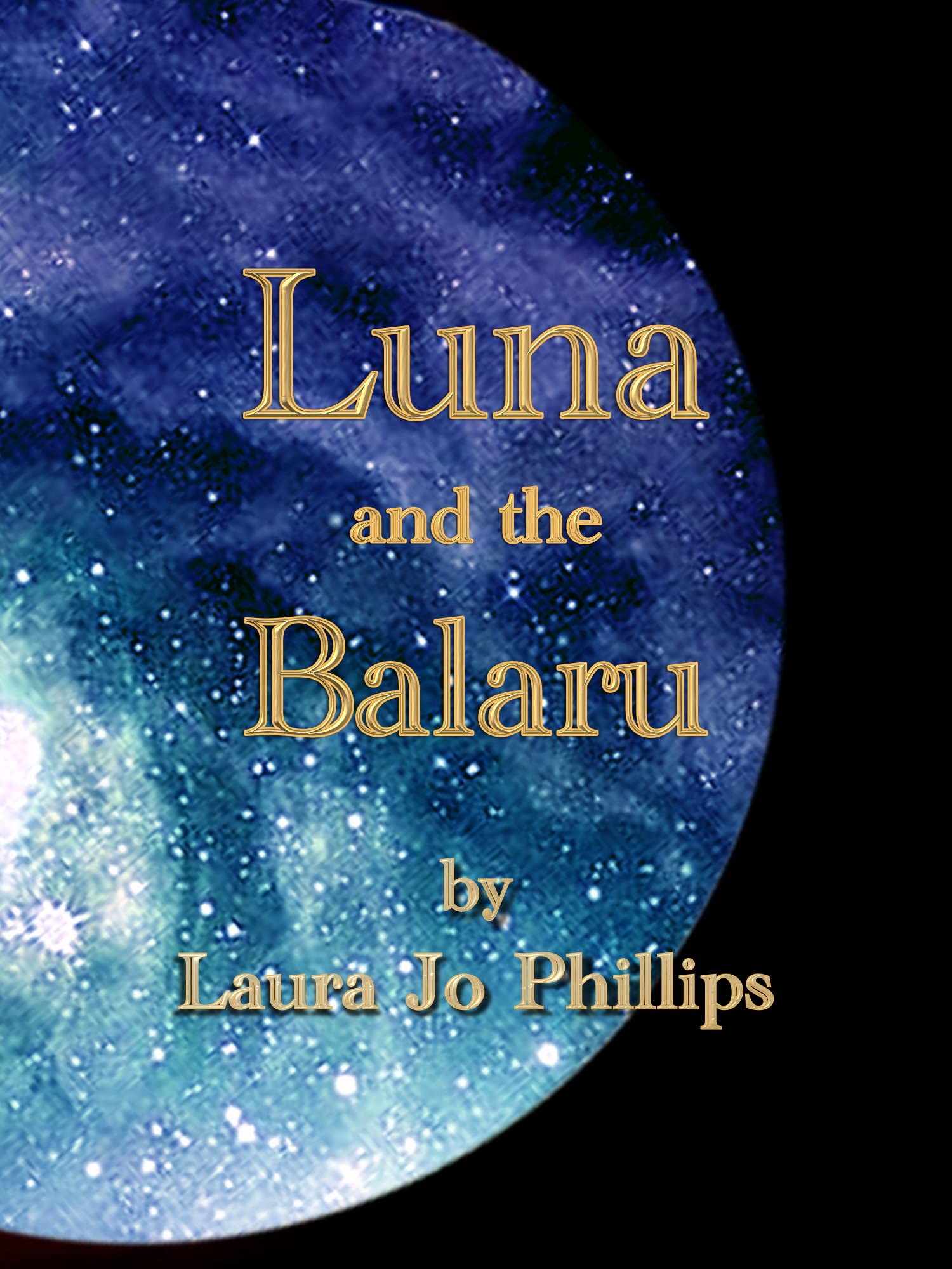 Luna and the Balaru (Luna, #3)