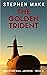 The Golden Trident (USS Stonewall Jackson Book 9)