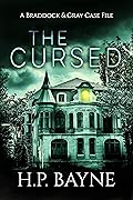 The Cursed (The Braddock & Gray Case Files #10)