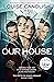 Our House