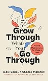How to Grow Throu...