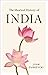 The Shortest History of India by John Zubrzycki