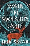 Walk the Vanished Earth Book cover for Walk the Vanished Earth