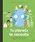 Tu planeta te necesita / Your Planet Needs You! (Spanish Edition)