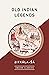 Old Indian Legends (AmazonClassics Edition)