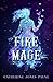 Fire Mage (Fire Dancer Book 2)