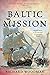 Baltic Mission by Richard Woodman