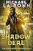 Shadow Deal