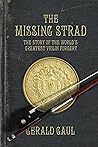 The Missing Strad by Gerald Gaul The Missing Strad by Gerald Gaul