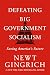 Defeating Big Government Socialism: Saving America's Future