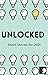Unlocked: Short Stories for...