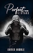 Perfect Mistake Book One