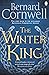 The Winter King (The Warlord Chronicles, #1)
