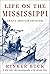 Life on the Mississippi: An Epic American Adventure