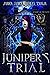 Juniper's Trial (Academy of...